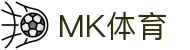 MK体育 - 官网 - 中国中文全站主页